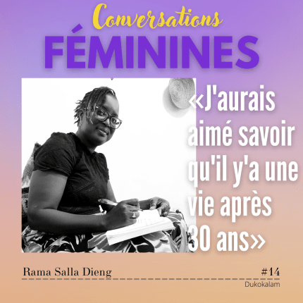 VIGNETTE CONVERSATIONS FEMININES EP14 Rama Salla Dieng