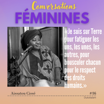 VIGNETTE CONVERSATIONS FEMININES EP16 Aissatou Cisse