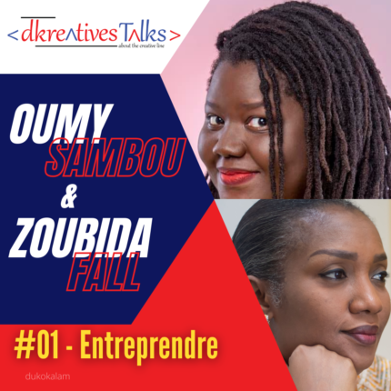 Portrait de Oumy Sambou & Zoubida Fall - Vignette du podcast Dakar Kreatives Talks